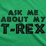 Load image into Gallery viewer, Ask Me About My Trex T Shirt Dinosaur Flip Graphic Print Kids